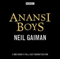 Anansi Boys - A BBC Radio 4 full-cast dramatisation (Gaiman Neil)(CD-Audio)