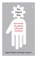 Digital Ape - how to live (in peace) with smart machines (Shadbolt Nigel)(Paperback / softback)