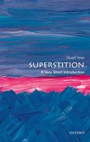 Superstition: A Very Short Introduction (Vyse Stuart (Independent scholar psychologist and author))(Paperback / softback)
