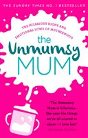 Unmumsy Mum (The Unmumsy Mum)(Paperback / softback)