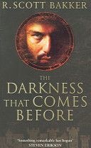 Darkness That Comes Before (Bakker R. Scott)(Paperback)