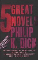 Five Great Novels (Dick Philip K.)(Paperback)