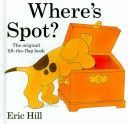 Where's Spot? (Hill Eric)(Pevná vazba)