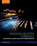 Windows Registry Forensics - Advanced Digital Forensic Analysis of the Windows Registry (Carvey Harlan (DFIR analyst presenter and open-source tool author))(Paperback)