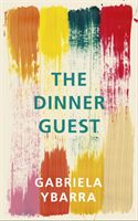 Dinner Guest (Ybarra Gabriela)(Paperback)