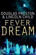 Fever Dream - An Agent Pendergast Novel (Preston Douglas)(Paperback)