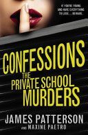 Confessions: The Private School Murders - (Confessions 2) (Patterson James)(Paperback)