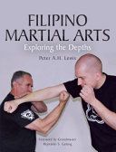 Filipino Martial Arts - Exploring the Depths (Lewis PeterH.)(Paperback)