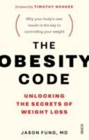 Obesity Code - Unlocking the Secrets of Weight Loss (Fung Dr. Jason)(Paperback)