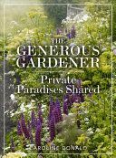 Generous Gardener - Private Paradises Shared (Donald Caroline)(Pevná vazba)