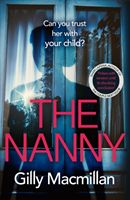 Nanny - Can you trust her with your child? (Macmillan Gilly)(Paperback / softback)