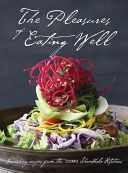 Pleasures of Eating Well - Nourishing Favourites from the Como Shambhala Kitchen (Ong Christina)(Pevná vazba)