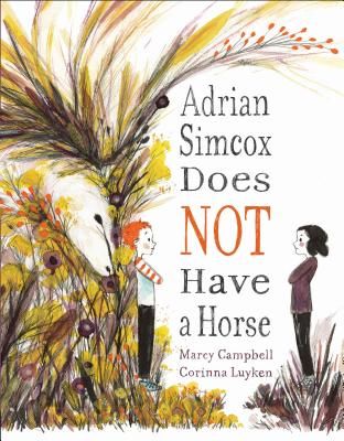 Adrian Simcox Does Not Have A Horse (Campbell Marcy)(Pevná vazba)