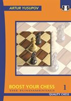 Boost Your Chess 1 - The Fundamentals (Yusupov Artur)(Paperback)