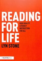 Reading for Life - High Quality Literacy Instruction for All (Stone Lyn)(Paperback / softback)