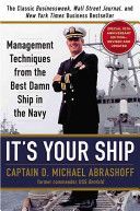 It's Your Ship - Management Techniques from the Best Damn Ship in the Navy (Abrashoff D. Michael)(Pevná vazba)