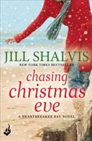 Chasing Christmas Eve: Heartbreaker Bay Book 4 (Shalvis Jill (Author))(Paperback)