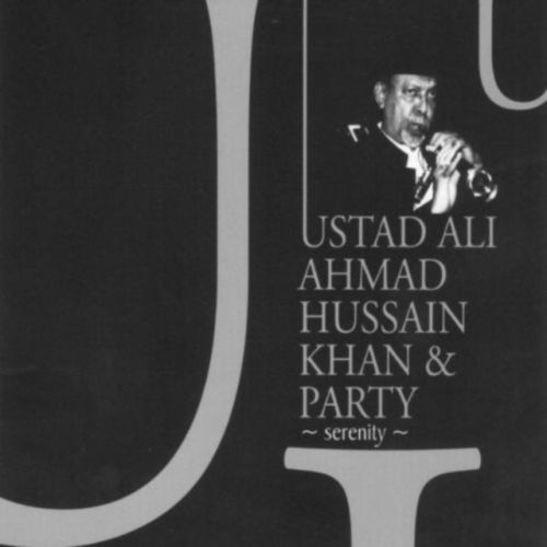 Serenity (Ustad Ali Ahmed Hussain Khan & Party) (CD / Album)