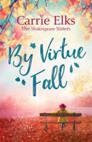 By Virtue Fall: the perfect and heartwarming romance for Autumn 2018 (Elks Carrie)(Paperback / softback)