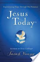 Jesus Today - Experience Hope Through His Presence (Young Sarah)(Pevná vazba)
