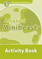 Oxford Read and Discover: Level 3: Amazing Minibeasts Activity Book(Paperback)