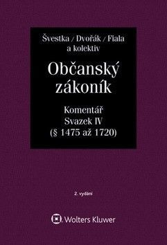 Občanský zákoník, Svazek IV (dědické právo) - Dvořák Jan, Fiala Josef, Švestka Jiří