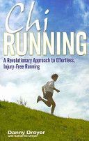 Chirunning - A Revolutionary Approach to Effortless, Injury-Free Running (Dreyer Danny)(Paperback)
