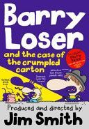 Barry Loser and the Case of the Crumpled Carton (Smith Jim)(Paperback)