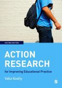 Action Research for Improving Educational Practice - A Step-by-Step Guide (Koshy Valsa)(Paperback)