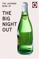 Ladybird Book of The Big Night Out (Ladybird for Grown-Ups) (Hazeley Jason)(Pevná vazba)