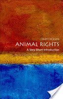 Animal Rights: A Very Short Introduction (DeGrazia David (Associate Professor of Philosophy at George Washington University Washington DC))(Paperback)