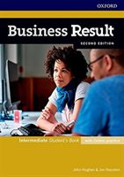 Business Result: Intermediate: Student's Book with Online Practice - Business English you can take to work <em>today</em> (Hughes John)(Mixed media product)