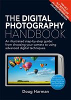 Digital Photography Handbook - An Illustrated Step-by-step Guide (Harman Doug)(Paperback / softback)