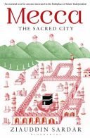 Mecca - The Sacred City (Sardar Ziauddin)(Paperback)