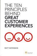 Ten Principles Behind Great Customer Experiences (Watkinson Matt)(Paperback)