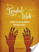 Tangled Web - A Guide to Securing Modern Web Applications (Zalewski Michal)(Paperback)