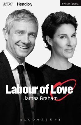 Labour of Love (Graham James (Playwright UK))(Paperback)