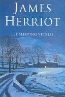 Let Sleeping Vets Lie - Herriot James