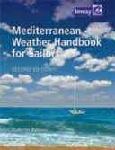 Mediterranean Weather Handbook for Sailors (Ritossa Roberto)(Paperback)