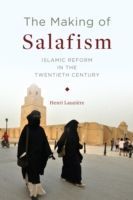 Making of Salafism - Islamic Reform in the Twentieth Century (Lauziere Henri)(Pevná vazba)
