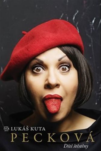 Pecková: Dítě štěstěny - Rozhovor s Dagmar Peckovou - Kuta Lukáš