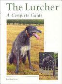 Lurcher - A Complete Guide (Hutcheon Jon)(Pevná vazba)