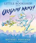 Little Bookshop and the Origami Army (Foreman Michael)(Paperback)