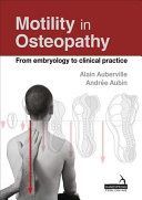 Motility in Osteopathy - An Embryology-Based Concept (Auberville Alain)(Paperback)