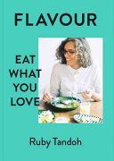 Flavour - Eat What You Love (Tandoh Ruby)(Pevná vazba)