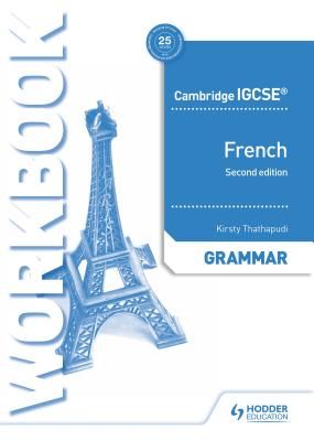 Cambridge IGCSE (TM) French Grammar Workbook Second Edition (Thathapudi Kirsty)(Paperback / softback)