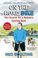 On the Road Bike - The Search For a Nation's Cycling Soul (Boulting Ned)(Paperback)