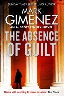The Absence of Guilt - Gimenez Mark