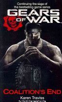 Gears of War: Coalition's End (Traviss Karen)(Paperback)