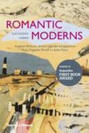 Romantic Moderns - English Writers, Artists and the Imagination from Virginia Woolf to John Piper (Harris Alexandra)(Paperback)